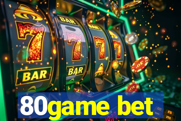 80game bet